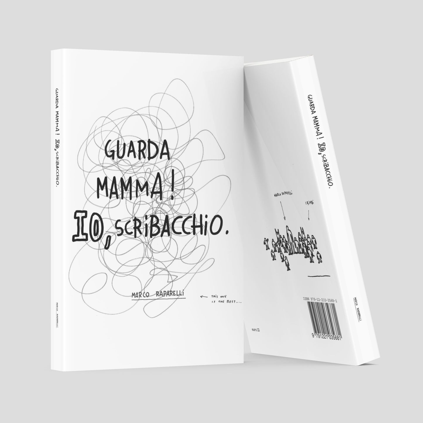 Guarda Mamma! Io, Scribacchio.